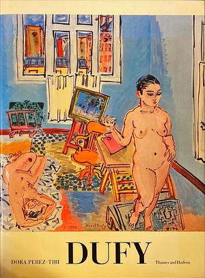 Dufy by Dora Perez-Tibi, Raoul Dufy