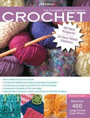 The Complete Photo Guide to Crochet by Margaret Hubert