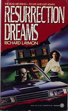 Resurrection Dreams by Richard Laymon