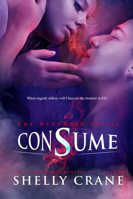 Consume by Shelly Crane