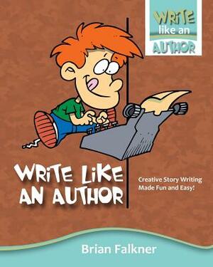 Write Like an Author by Brian Falkner