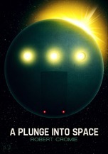 A Plunge Into Space by Robert Cromie