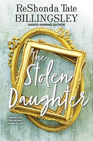 The Stolen Daughter by ReShonda Tate Billingsley