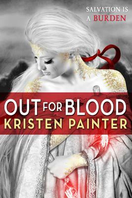 Out for Blood by Kristen Painter