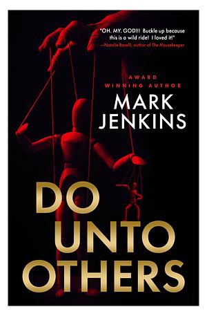 Do Unto Others by Mark Jenkins