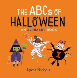 The ABCs of Halloween: An Alphabet Book by 