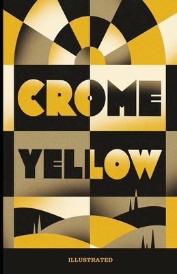 Crome Yellow Illustrated by Aldous Huxley