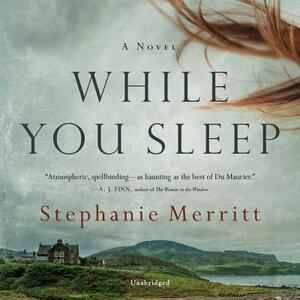 While You Sleep by Stephanie Merritt