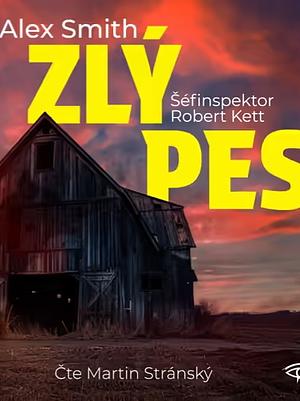 Zlý pes by Alex Smith