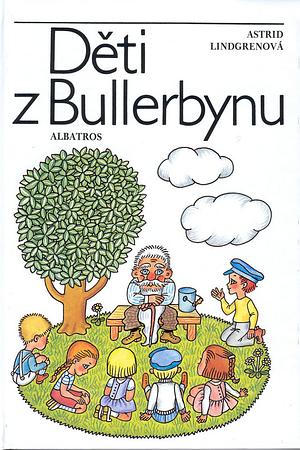 Děti z Bullerbynu by Astrid Lindgren