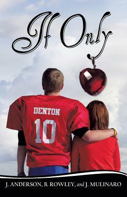 If Only by J. Anderson, B. Rowley, J. Mulinaro