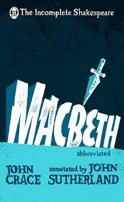 Incomplete Shakespeare: Macbeth by John Crace