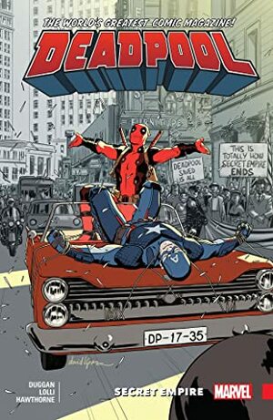 Deadpool: World's Greatest, Volume 10: Secret Empire by Gerry Duggan