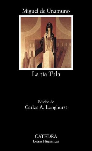 La tía Tula by Miguel de Unamuno