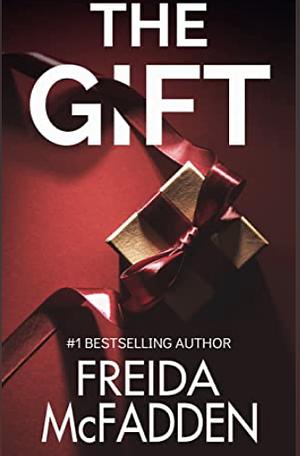 The Gift by Freida McFadden