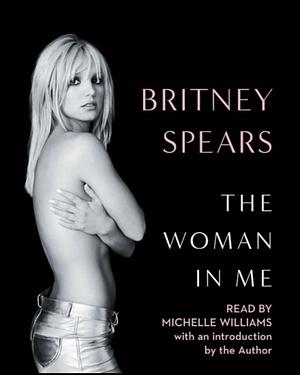 The Woman in Me by Britney Spears
