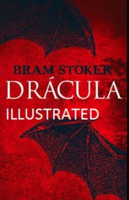 Dracula Illustrated by Bram Stoker