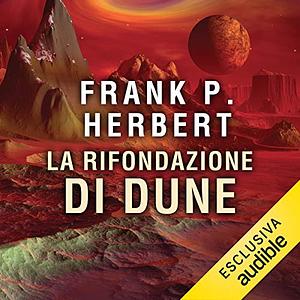 La rifondazione di Dune by Frank Herbert