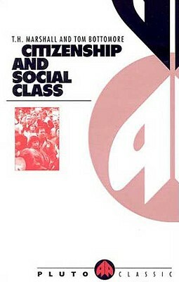 Citizenship and Social Class by T. H. Marshall