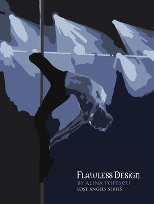 Flawless Design (Lost Angels, #2) by Alina Popescu