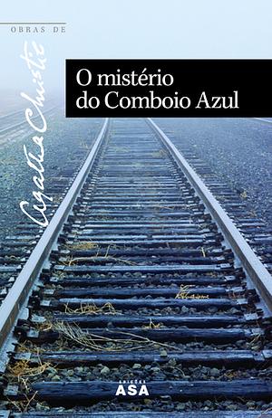 O Mistério do Comboio Azul by Agatha Christie