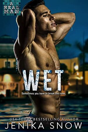 Wet by Jenika Snow