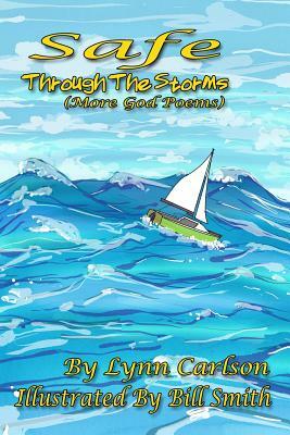 Safe Through the Storms: More God Poems by Lynn Carlson
