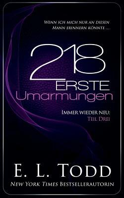 218 Erste Umarmungen by E.L. Todd