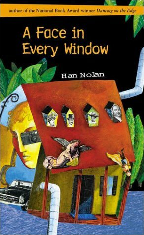 A Face in Every Window by Han Nolan