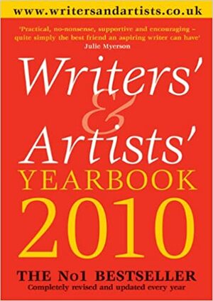 Writers' & Artists' Yearbook 2010 by A&amp;C Black