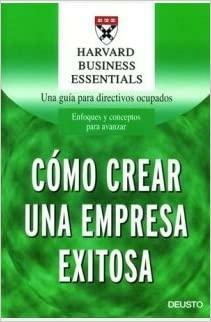 Cómo crear una empresa exitosa by Richard A. Luecke