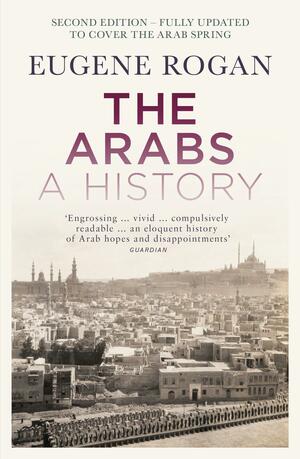 The Arabs: A History by Eugene Rogan