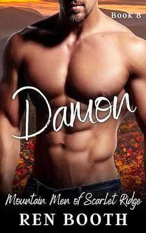 Damon: A Mountain Man Curvy Girl Short Instalove Romance by Ren Booth, Ren Booth