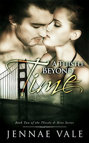 A Thistle Beyond Time by Jennae Vale