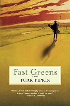 Fast Greens: A Novel by Turk Pipkin
