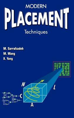 Modern Placement Techniques by Xianjian Yang, Majid Sarrafzadeh, Maogang Wang