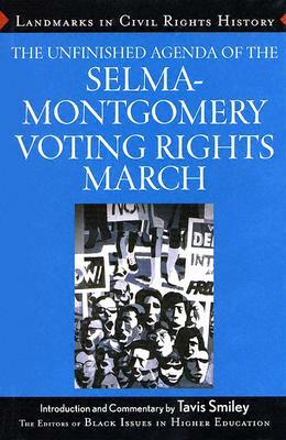 The Unfinished Agenda of the Selma-Montgomery Voting Rights March by 