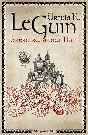 Sześć światów Hain by Ursula K. Le Guin