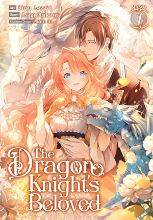 The Dragon Knight's Beloved (Manga) Vol. 7 by Asagi Orikawa