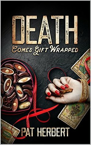 Death Comes Gift Wrapped by Pat Herbert