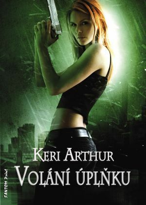 Volání úplňku by Larry Rostant, Keri Arthur, Petra Kubašková