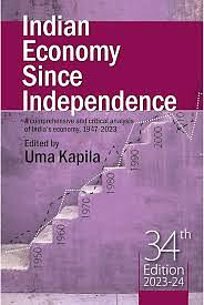 Indian Economy Since Independence by Uma Kapila