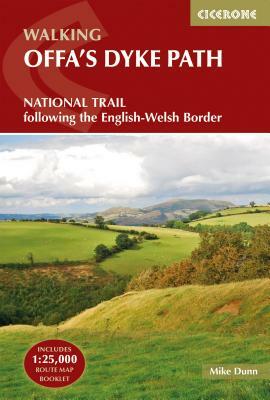 Walking Offa's Dyke Path: Following the English-Welsh Border by Mike Dunn