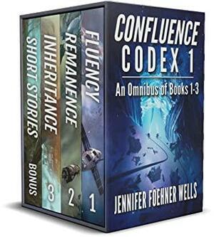 Confluence Codex 1 #1-3 by Jennifer Foehner Wells