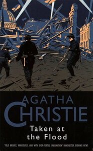 Taken at the Flood by Agatha Christie