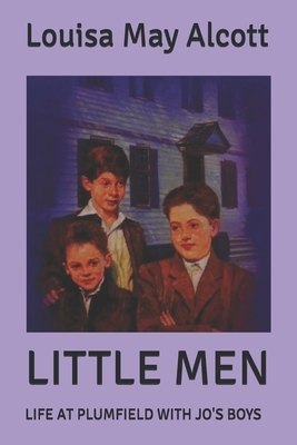 Little Men: Life at Plumfield with Jo's Boys by Louisa May Alcott