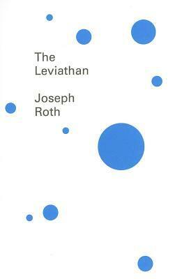The Leviathan by Joseph Roth, Michael Hofmann