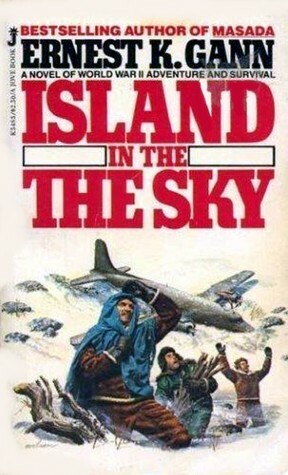 Island in the Sky by Ernest K. Gann