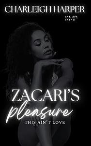 Zacari's Pleasure by Charleigh Harper