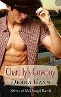 Chantilly's Cowboy by Debra Kayn